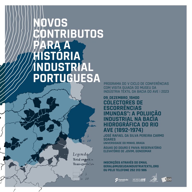 Conferência sobre a história da poluição industrial na bacia hidrográfica do rio Ave este sábado no Museu da Indústria Têxtil