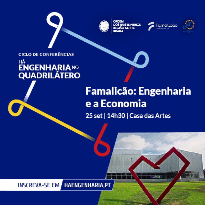 Famalicão debate Engenharia e Economia no território 